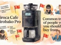 Siroca Cafe Shirobako Pro　Common traits of people you shouldn't buy from
