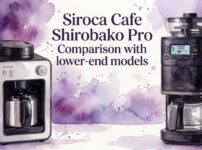 Siroca Cafe Shirobako Pro Comparison with lower-end models