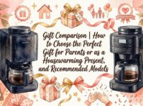 Siroca Cafe Shirobako Pro　Gift Comparison How to Choose the Perfect Gift for Parents or as a Housewarming Present, and Recommended Models