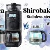 Siroca Cafe Shirobako Pro Stainless steel Glass Which one