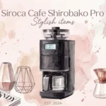 Siroca Cafe Shirobako Pro Stylish items