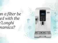 Can a filter be used with the De'Longhi Dinamica