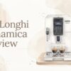 De'Longhi Dinamica Review